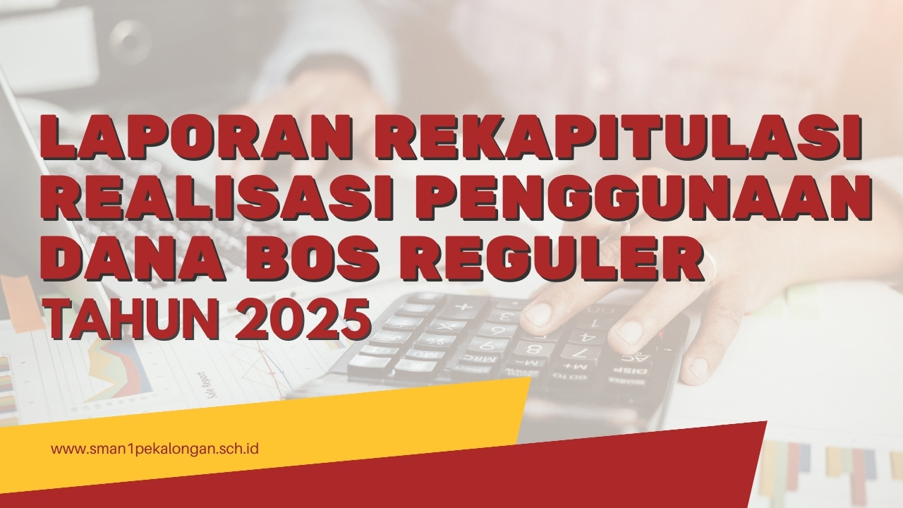 Laporan Rekapitulasi Realisasi Penggunaan Dana BOS Reguler